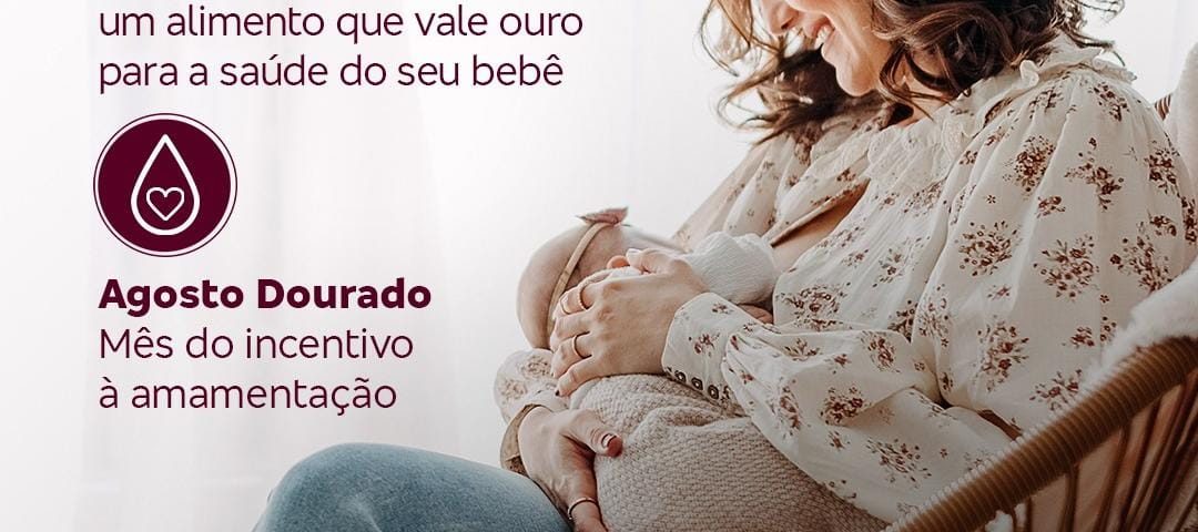 Agosto Dourado: Celebrando o Leite Materno e Fortalecendo Vidas