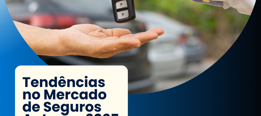 Tendências no Mercado de Seguros Auto em 2025