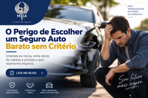 O perigo de escolher um seguro auto barato sem critério – Yoshie Maia Corretora de Seguros